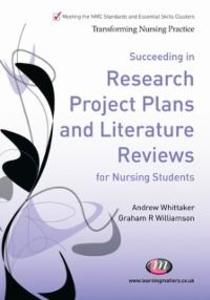 Succeeding in Research Project Plans and Literature Reviews for Nursing Students als eBook Download von Graham R. Williamson, Andrew Whittaker - Graham R. Williamson, Andrew Whittaker