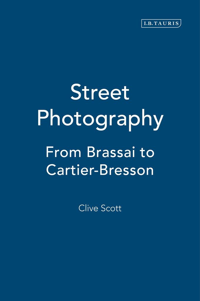 Street Photography als eBook Download von Clive Scott - Clive Scott