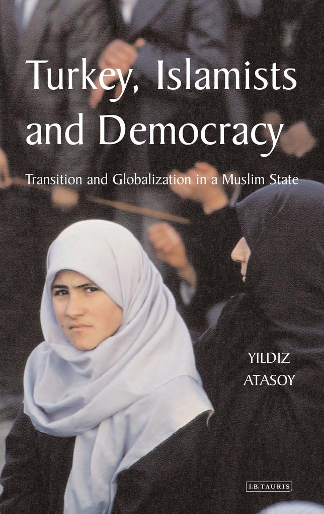 Turkey Islamists and Democracy