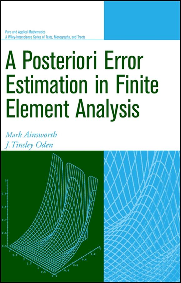A Posteriori Error Estimation in Finite Element Analysis