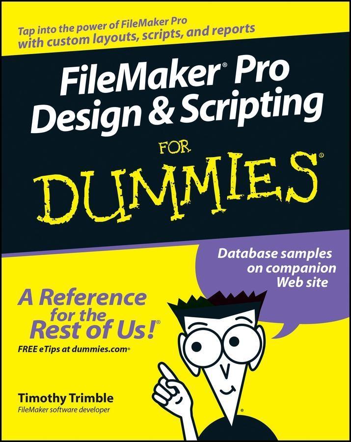 FileMaker Pro  and Scripting For Dummies