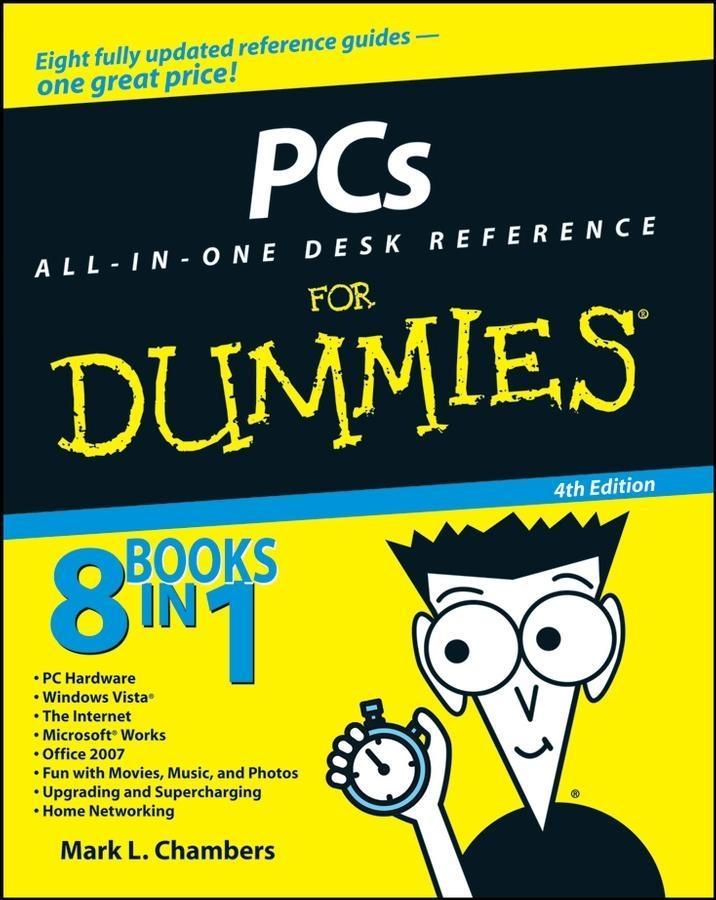 PCs All-in-One Desk Reference For Dummies - Mark L. Chambers