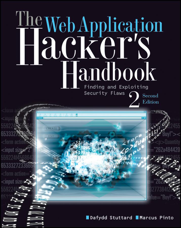 The Web Application Hacker's Handbook - Dafydd Stuttard/ Marcus Pinto