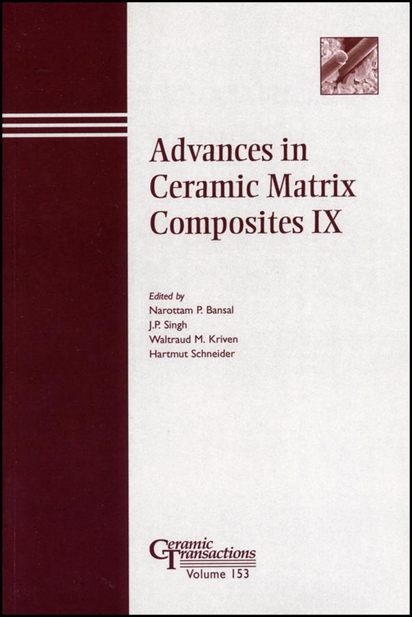 Advances in Ceramic Matrix Composites IX