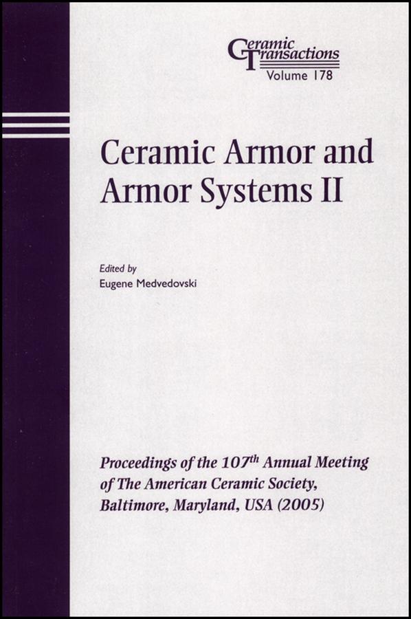 Ceramic Armor and Armor Systems II
