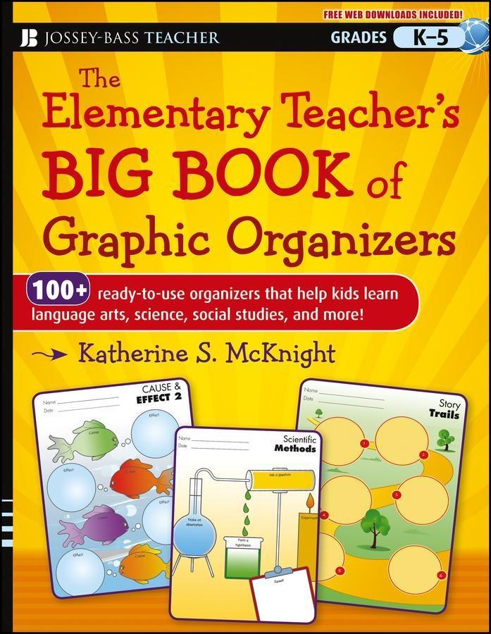 The Elementary Teacher‘s Big Book of Graphic Organizers K-5