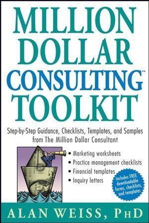 John Wiley & Sons Million Dollar Consulting Toolkit