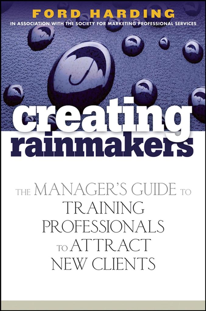 Creating Rainmakers