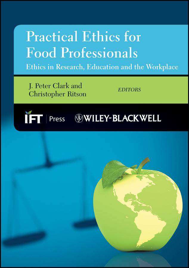 Practical Ethics for Food Professionals
