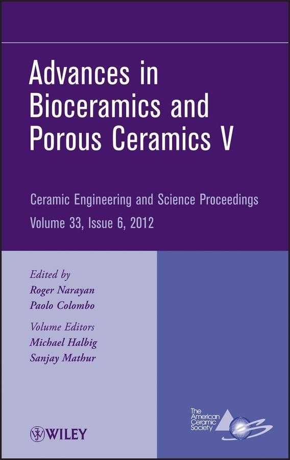 Advances in Bioceramics and Porous Ceramics V Volume 33 Issue 6