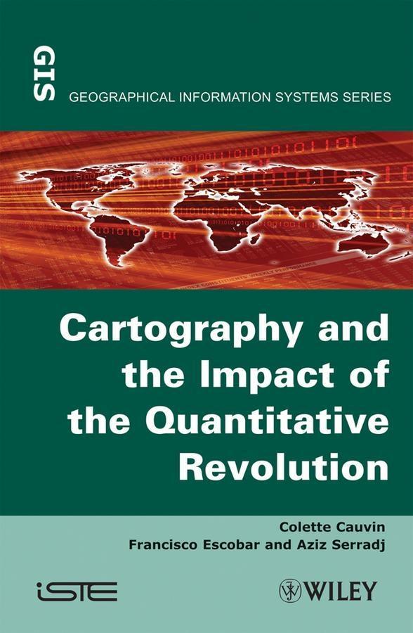 Thematic Cartography Cartography and the Impact of the Quantitative Revolution