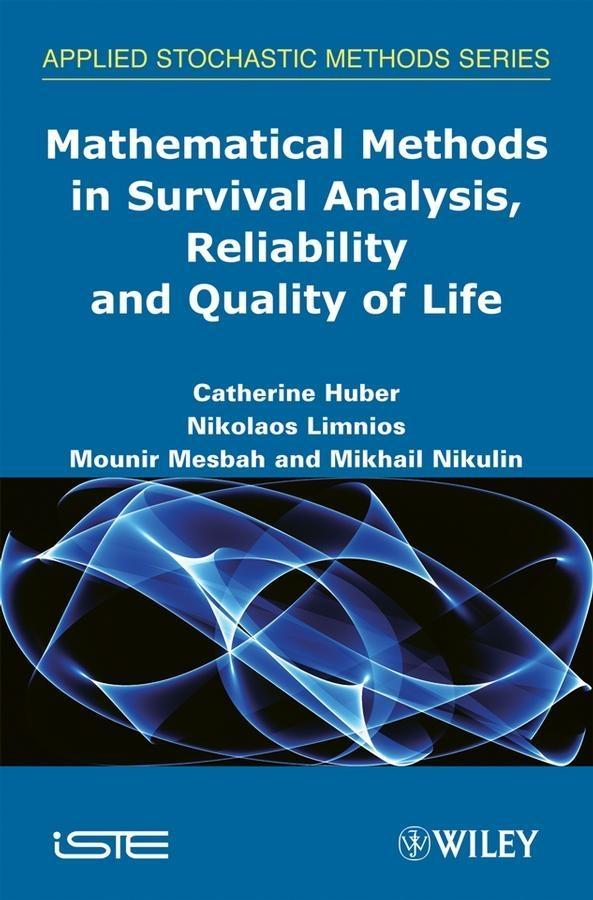 Mathematical Methods in Survival Analysis Reliability and Quality of Life