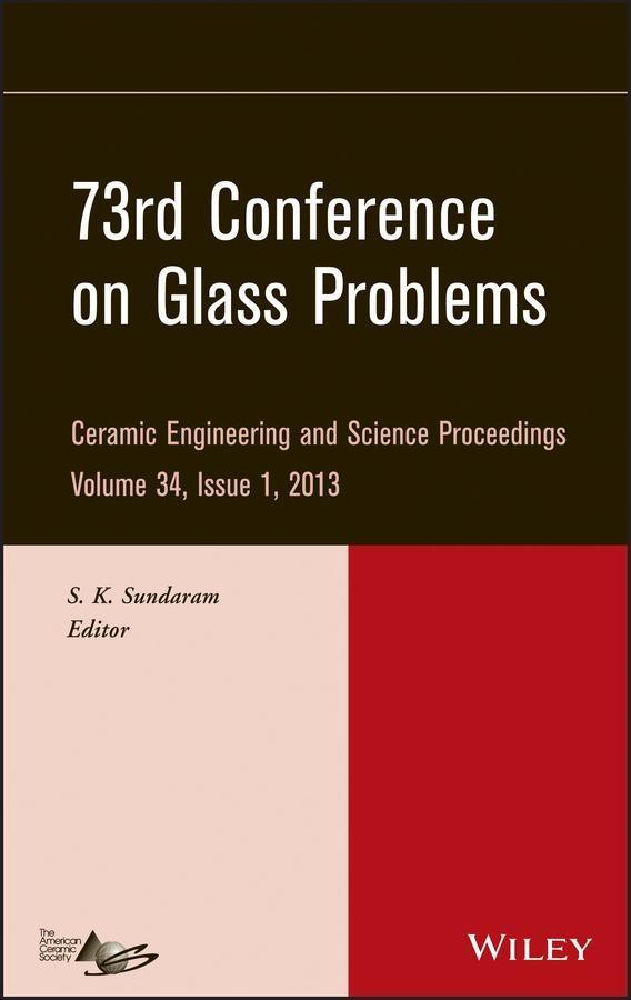 73rd Conference on Glass Problems Volume 34 Issue 1