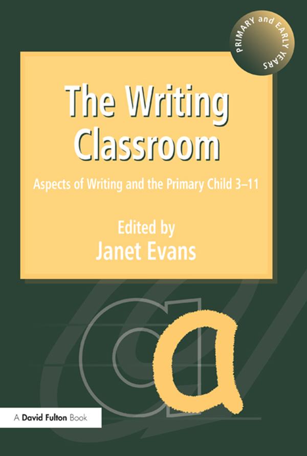 The Writing Classroom - Janet Evans