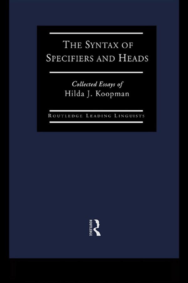 The Syntax of Specifiers and Heads