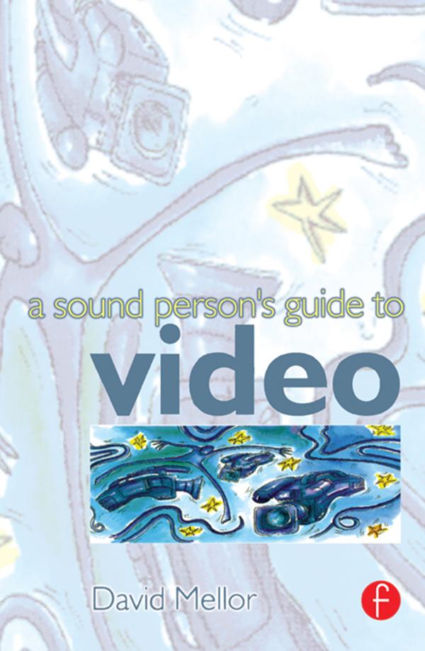 Sound Person‘s Guide to Video
