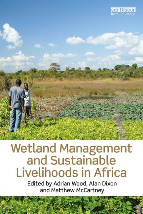Wetland Management and Sustainable Livelihoods in Africa als eBook Download von