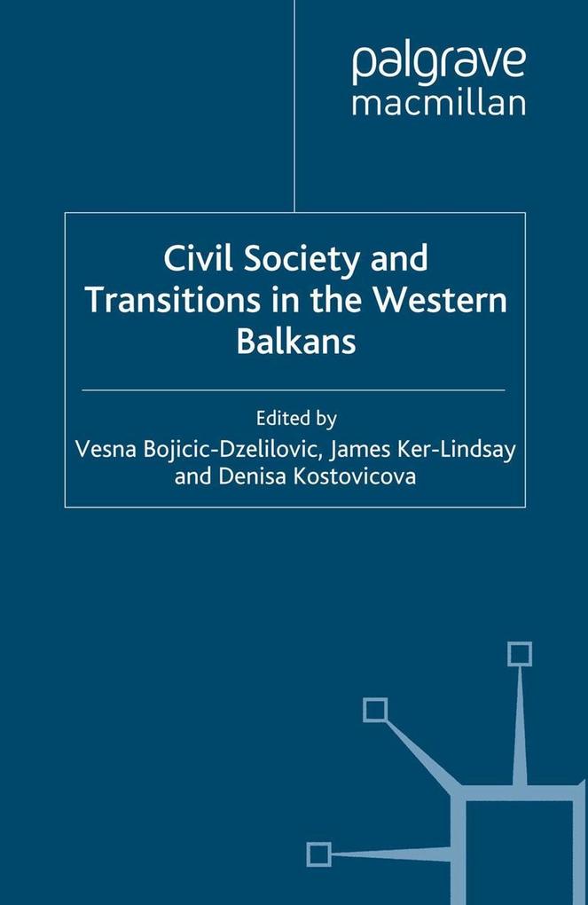 Civil Society and Transitions in the Western Balkans