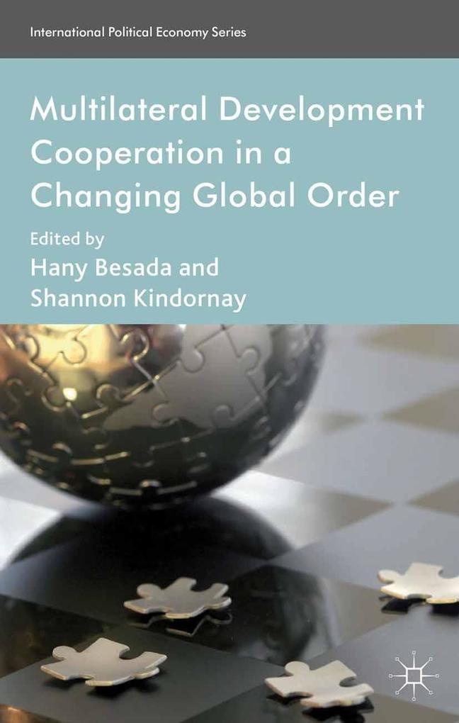 Multilateral Development Cooperation in a Changing Global Order als eBook Download von