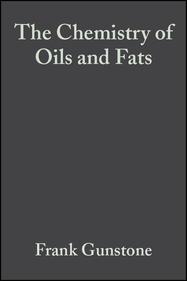 The Chemistry of Oils and Fats als eBook Download von Frank Gunstone - Frank Gunstone