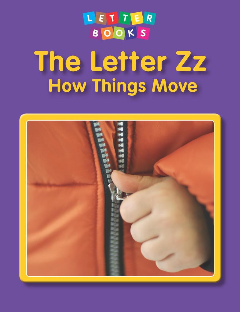 Letter Zz: How Things Move