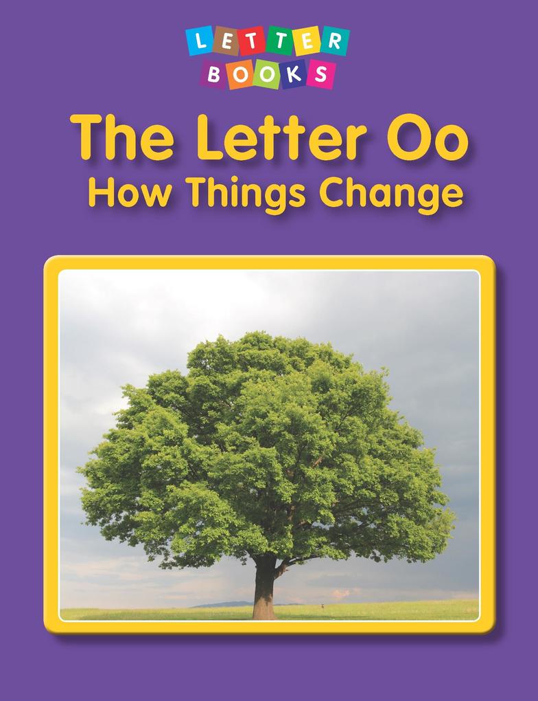 Letter Oo: How Things Change
