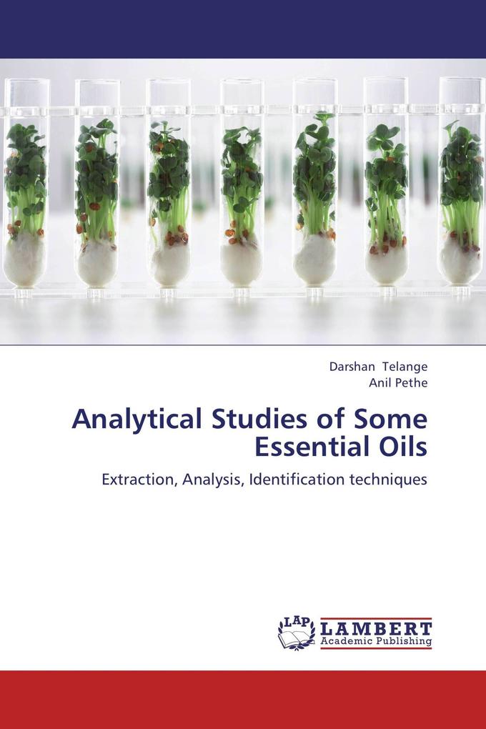 Analytical Studies of Some Essential Oils