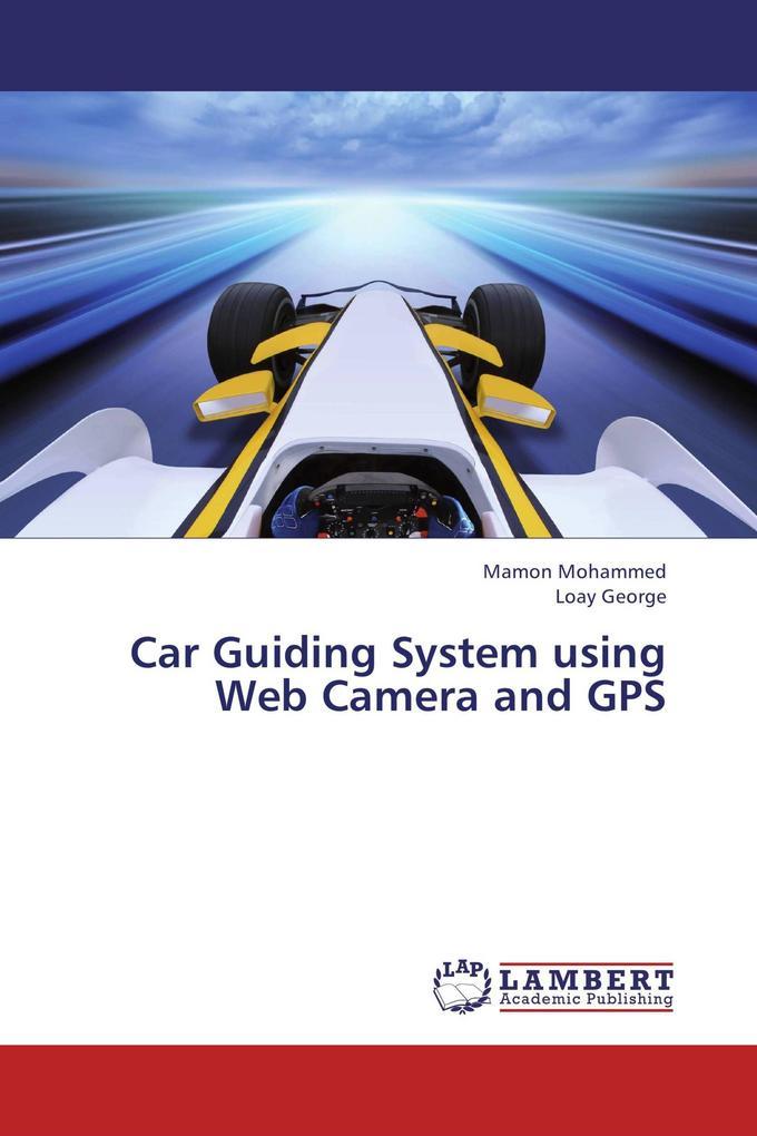 Car Guiding System using Web Camera and GPS
