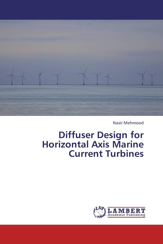 Diffuser Design for Horizontal Axis Marine Current Turbines