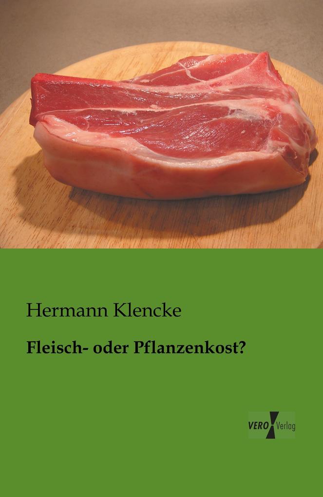 Fleisch- oder Pflanzenkost?