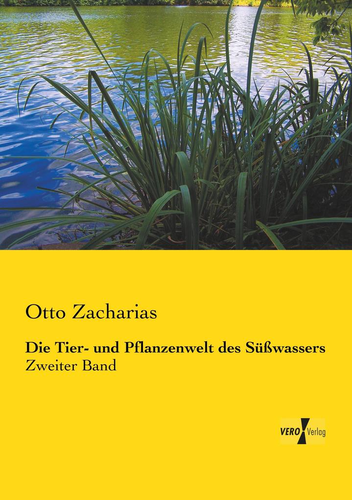 Die Tier- und Pflanzenwelt des Süßwassers