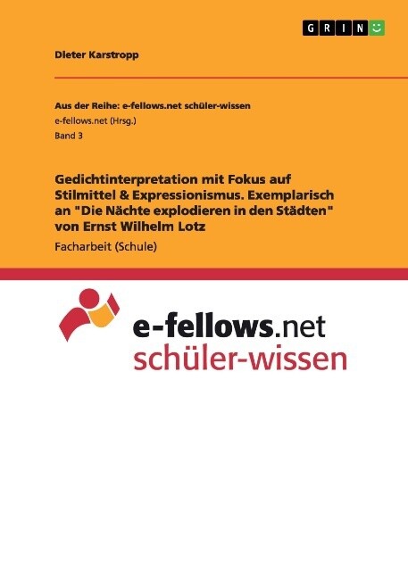 Image of Gedichtinterpretation mit Fokus auf Stilmittel & Expressionismus. Exemplarisch an Die Nächte explodieren in den Städten von Ernst Wilhelm Lotz