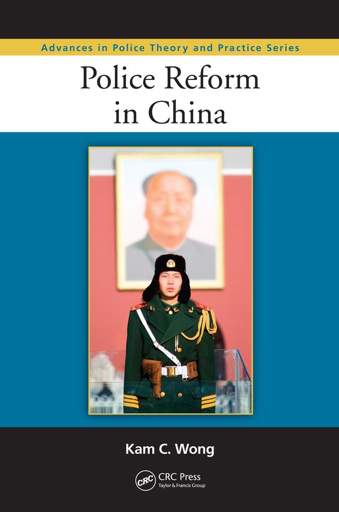 Police Reform in China als eBook Download von Kam C. Wong - Kam C. Wong