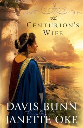 Centurion‘s Wife (Acts of Faith Book #1)