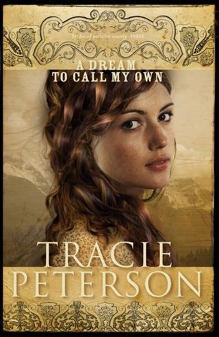 Dream to Call My Own (The Brides of Gallatin County Book #3)