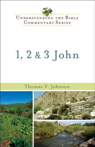 1 2 & 3 John (Understanding the Bible Commentary Series)