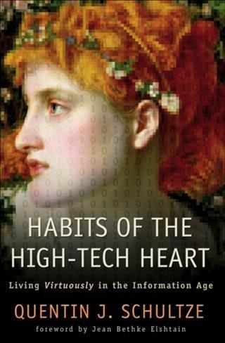 Habits of the High-Tech Heart