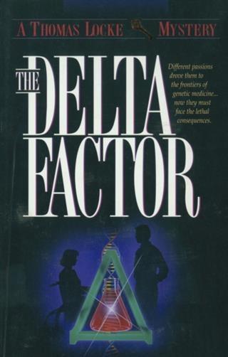 Delta Factor (Thomas Locke Mystery Book #1)
