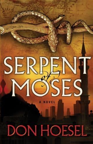 Serpent of Moses (A Jack Hawthorne Adventure Book #2)