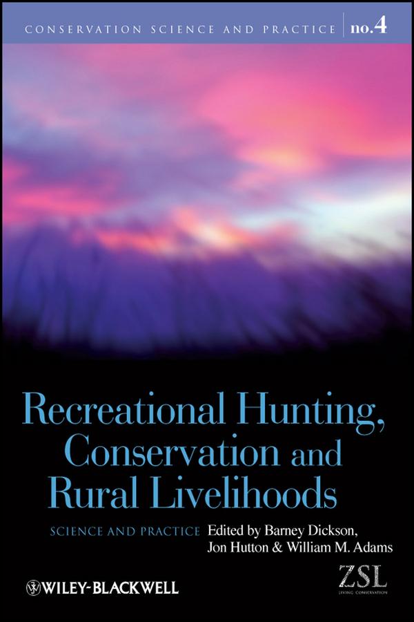 Recreational Hunting Conservation and Rural Livelihoods