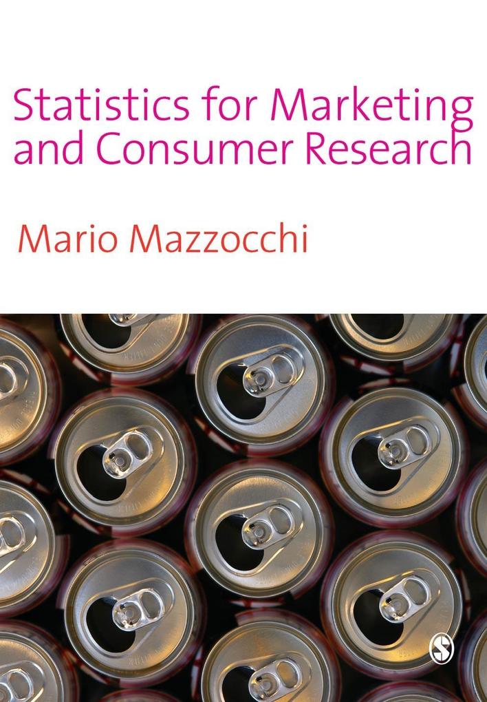 Statistics for Marketing and Consumer Research - Mario Mazzocchi