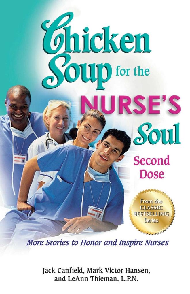 Chicken Soup for the Nurse‘s Soul: Second Dose