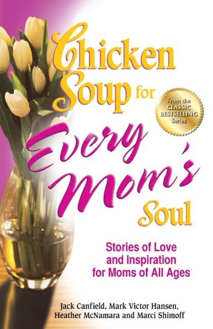 Chicken Soup for Every Mom‘s Soul