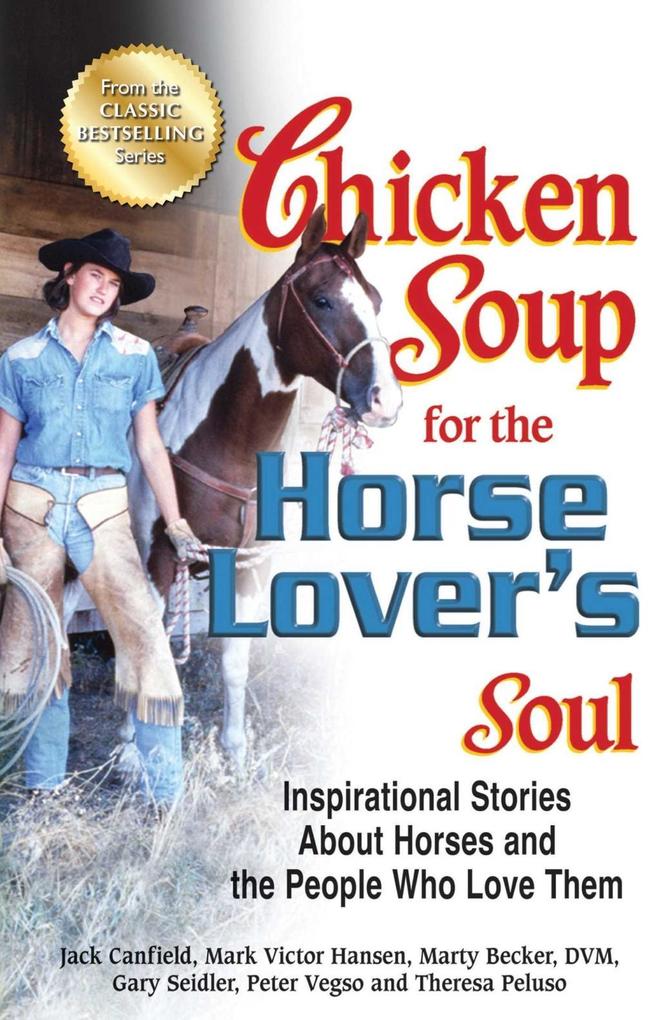 Chicken Soup for the Horse Lover‘s Soul