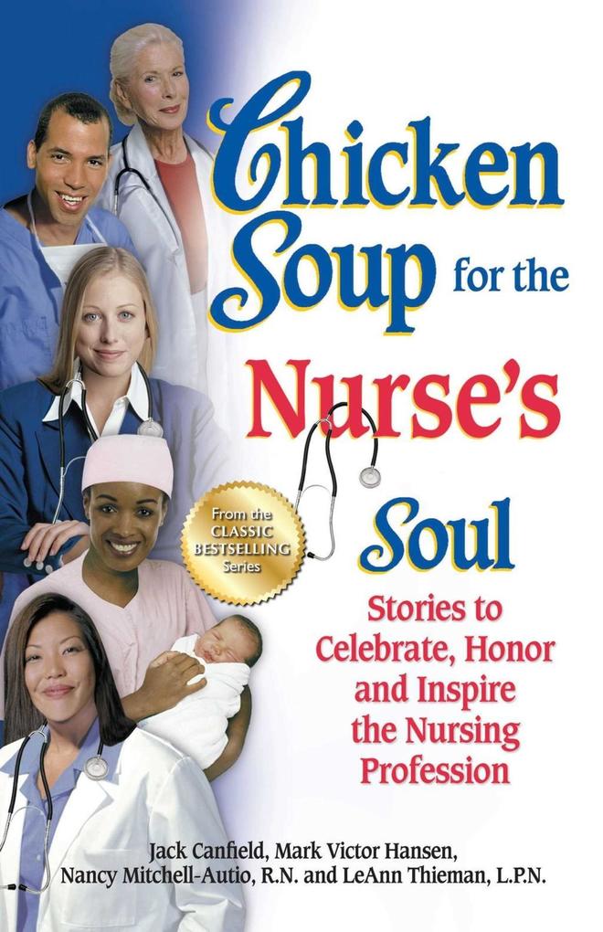 Chicken Soup for the Nurse‘s Soul