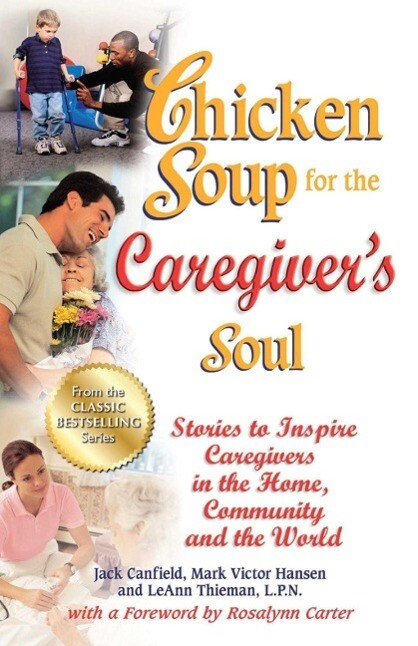 Chicken Soup for the Caregiver‘s Soul
