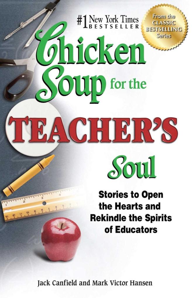 Chicken Soup for the Teacher‘s Soul
