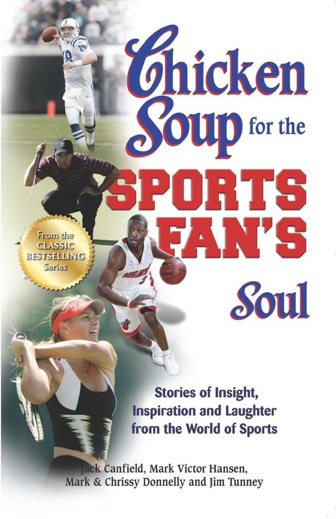 Chicken Soup for the Sports Fan‘s Soul