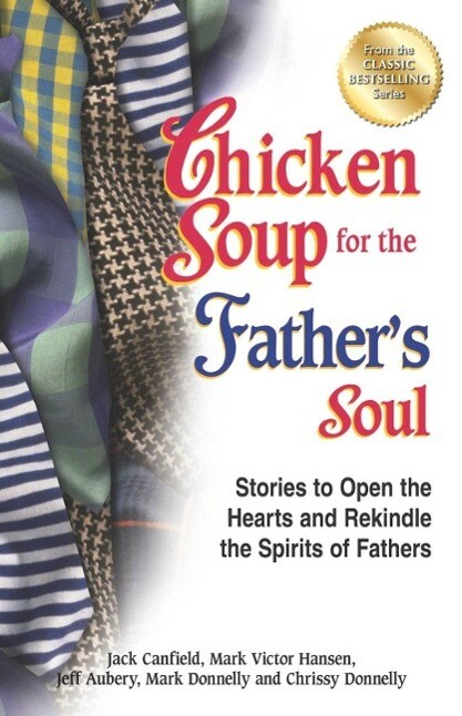 Chicken Soup for the Father‘s Soul