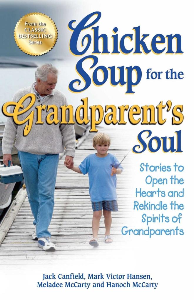 Chicken Soup for the Grandparent‘s Soul